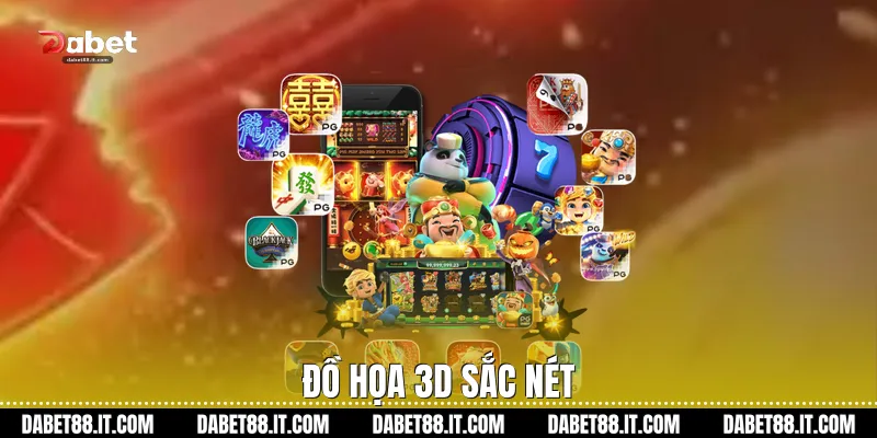 Đồ họa 3D sắc nét