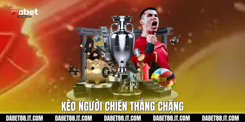 Kèo người chiến thắng chặng
