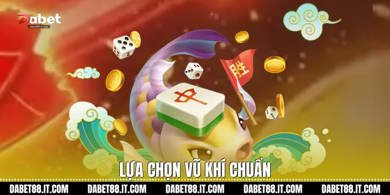 Lựa chọn vũ khí chuẩn